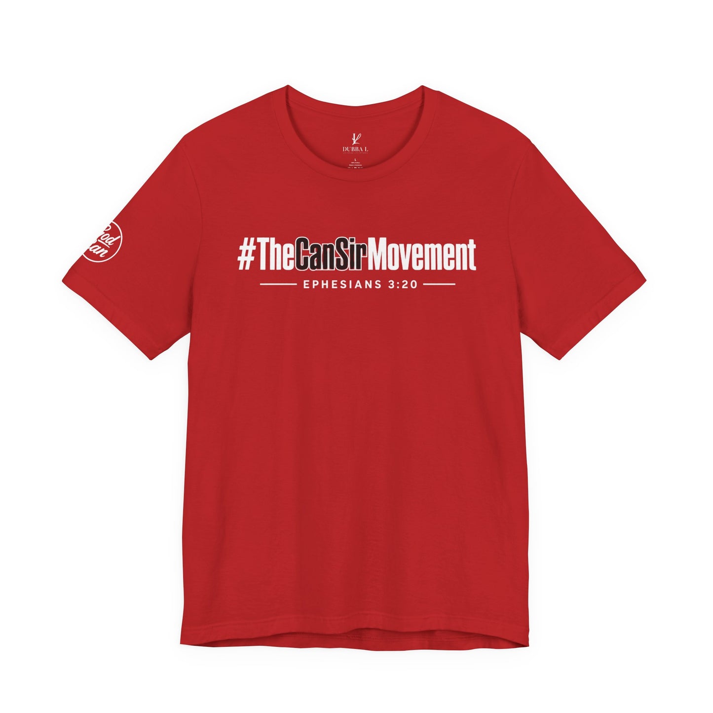 The CanSir Movement Shirt — Ephesians 3:20 Inspirational Christian Tee