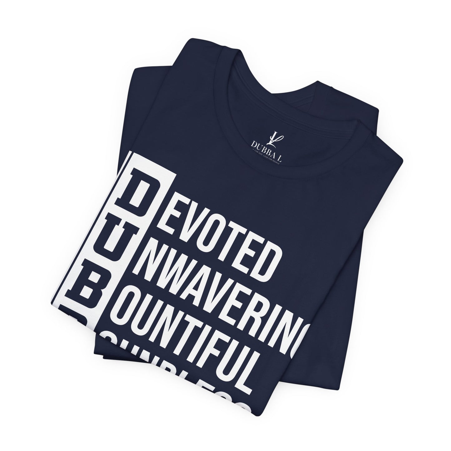 "DUBBA LOVE" Meaning Tee — White Lettering