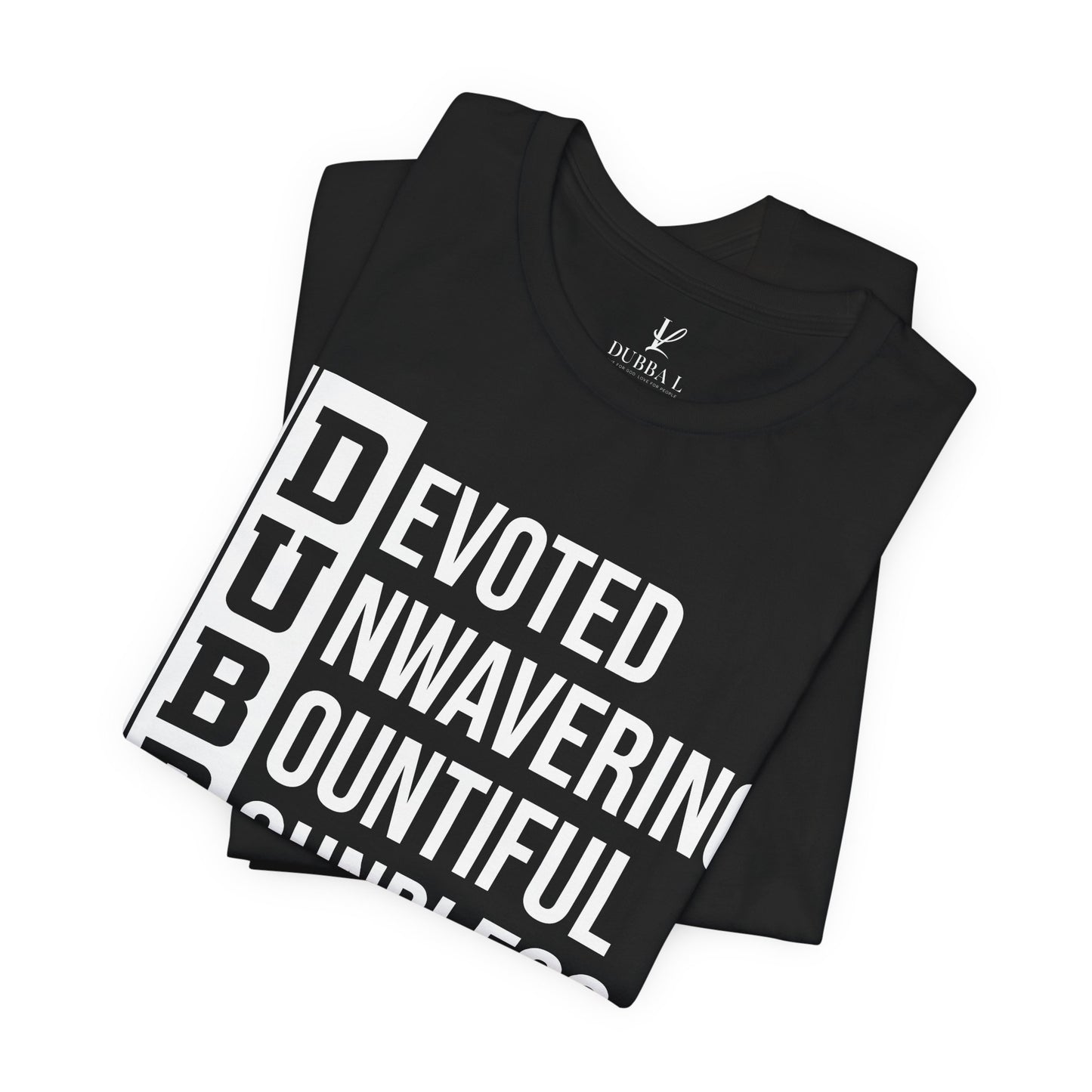 "DUBBA LOVE" Meaning Tee — White Lettering