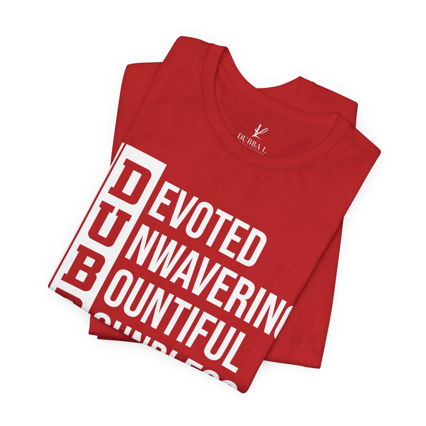 "DUBBA LOVE" Meaning Tee — White Lettering