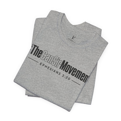 The CanSir Movement Shirt — Ephesians 3:20 Inspirational Christian Tee