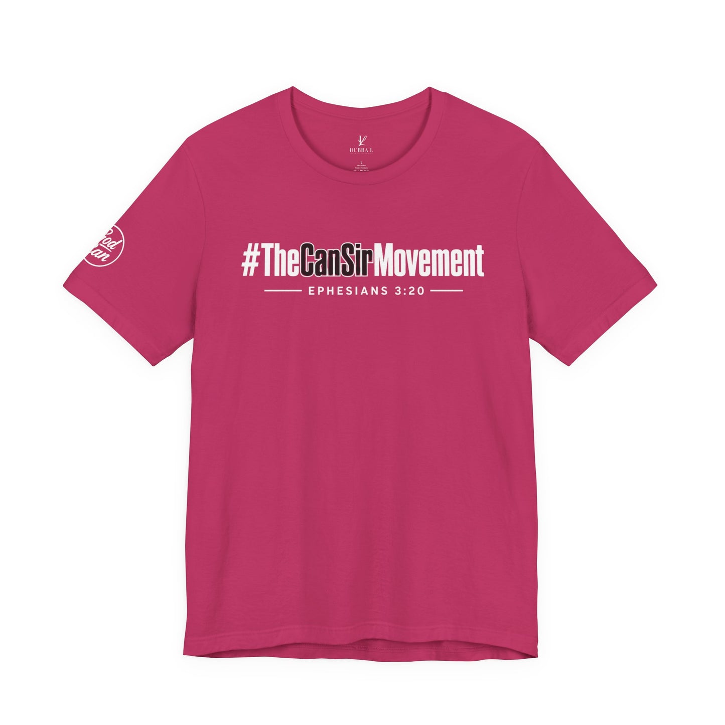 The CanSir Movement Shirt — Ephesians 3:20 Inspirational Christian Tee