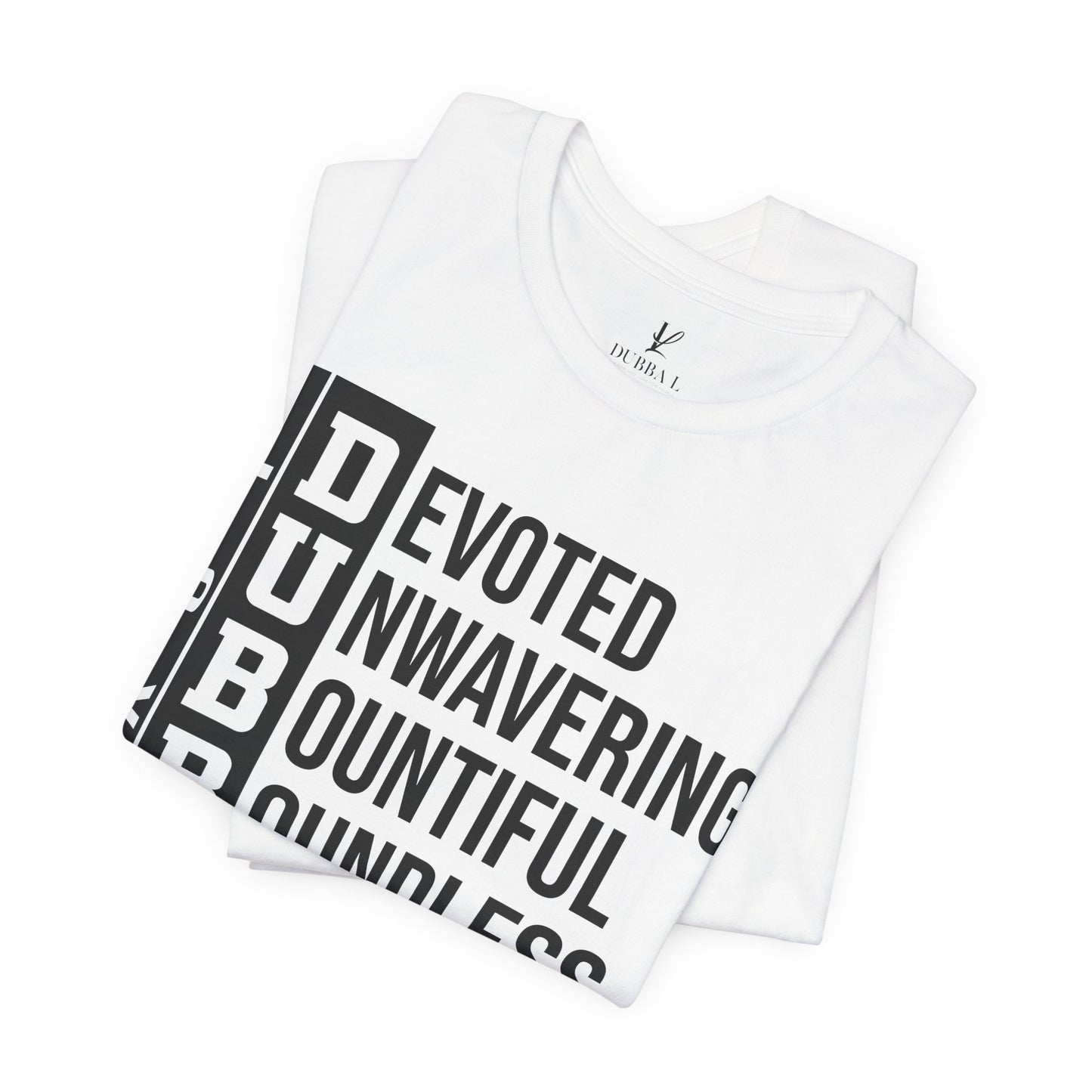 "DUBBA LOVE" Meaning Tee — Black Lettering