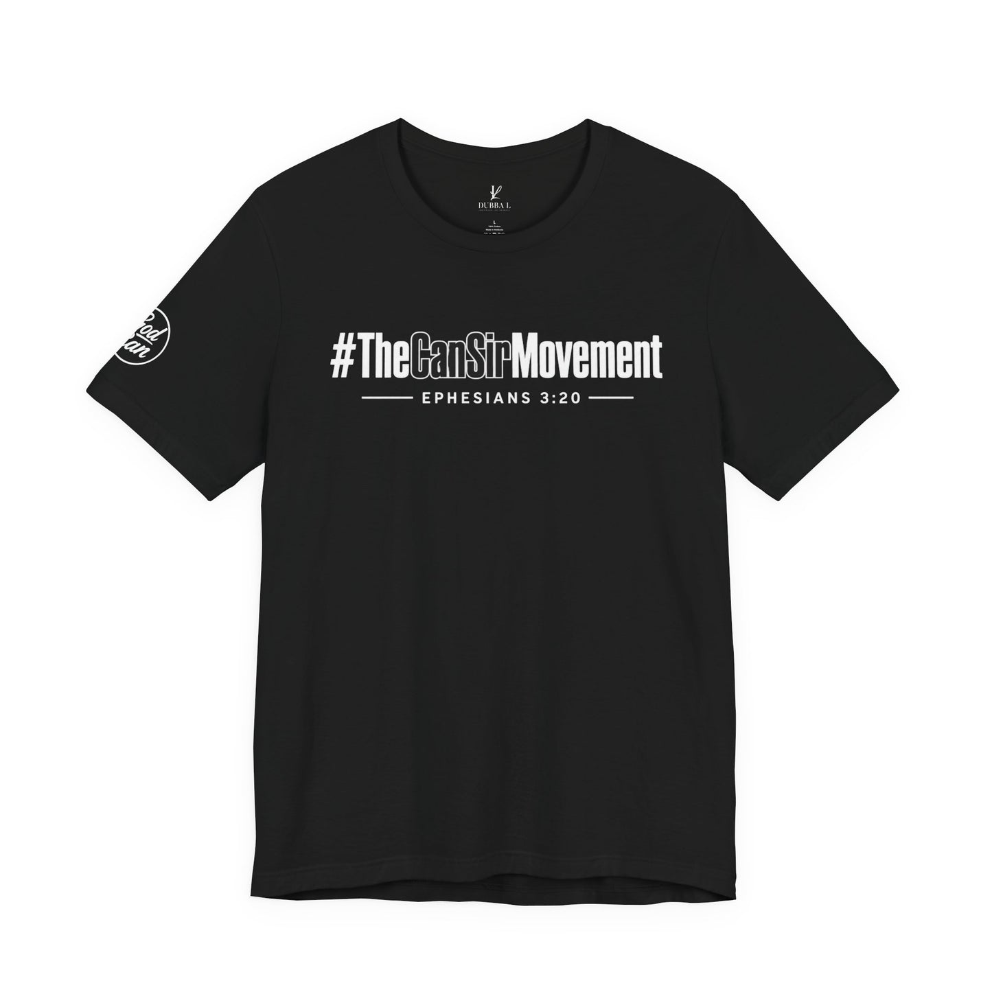 The CanSir Movement Shirt — Ephesians 3:20 Inspirational Christian Tee