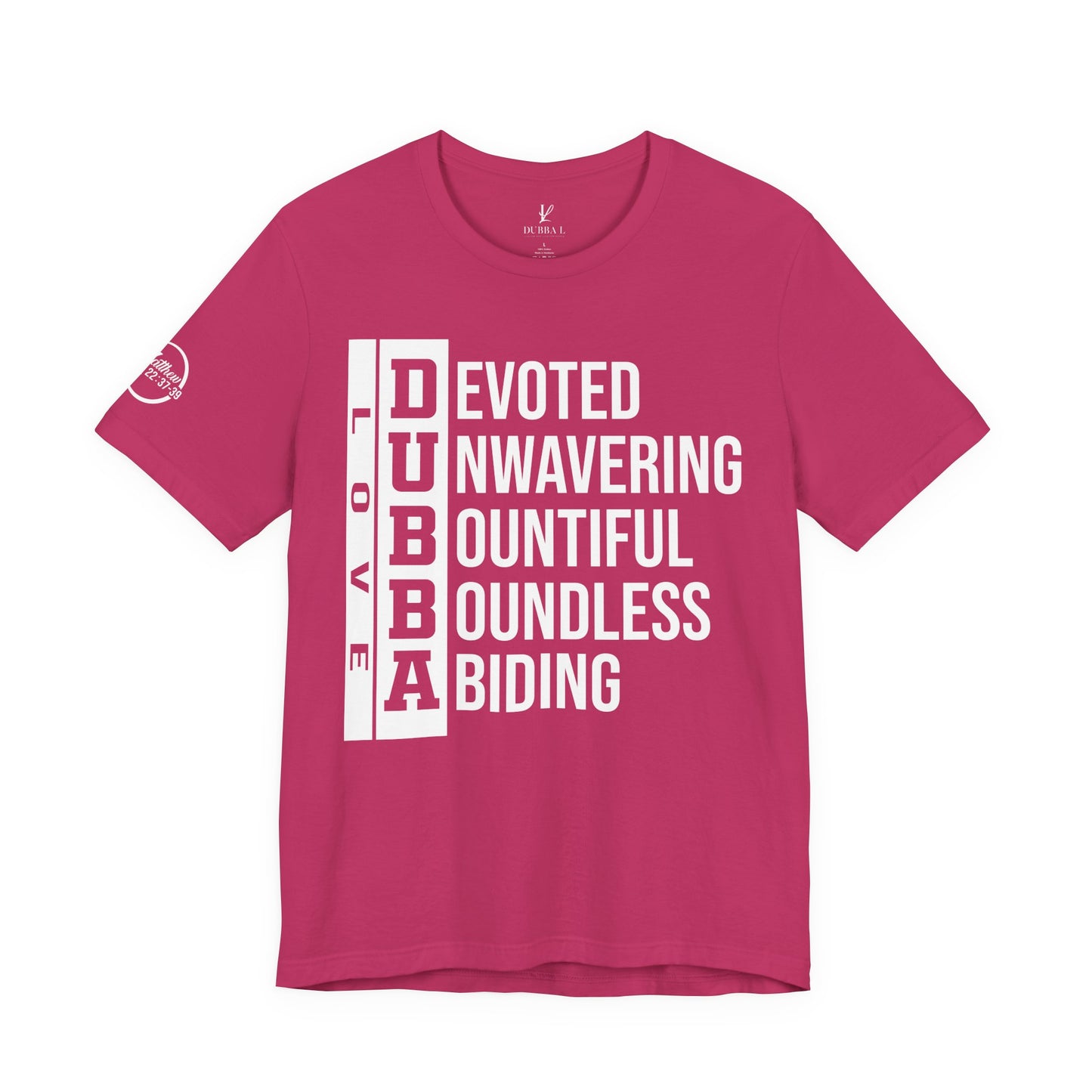 "DUBBA LOVE" Meaning Tee — White Lettering