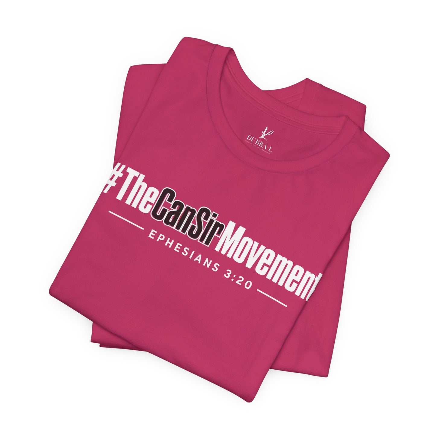 The CanSir Movement Shirt — Ephesians 3:20 Inspirational Christian Tee