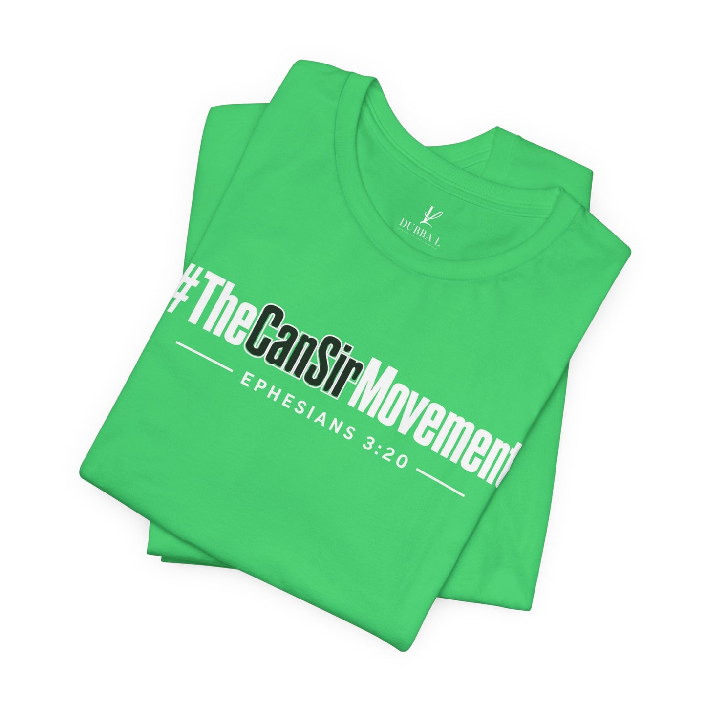 The CanSir Movement Shirt — Ephesians 3:20 Inspirational Christian Tee