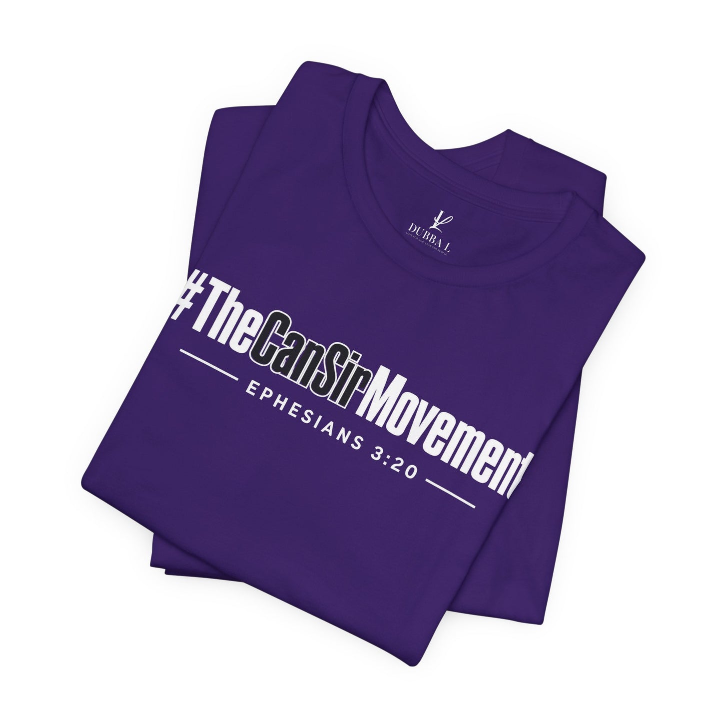 The CanSir Movement Shirt — Ephesians 3:20 Inspirational Christian Tee