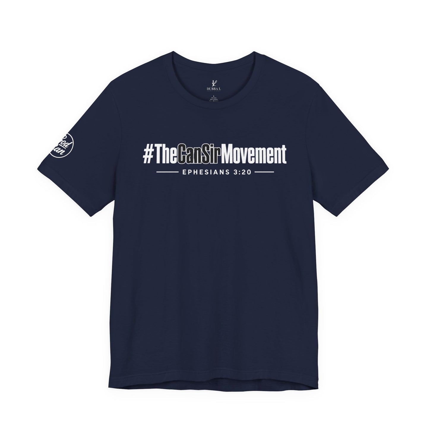 The CanSir Movement Shirt — Ephesians 3:20 Inspirational Christian Tee