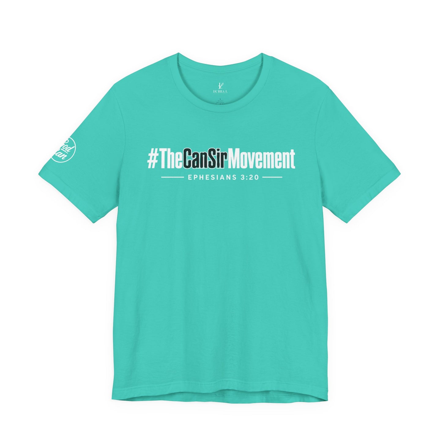 The CanSir Movement Shirt — Ephesians 3:20 Inspirational Christian Tee