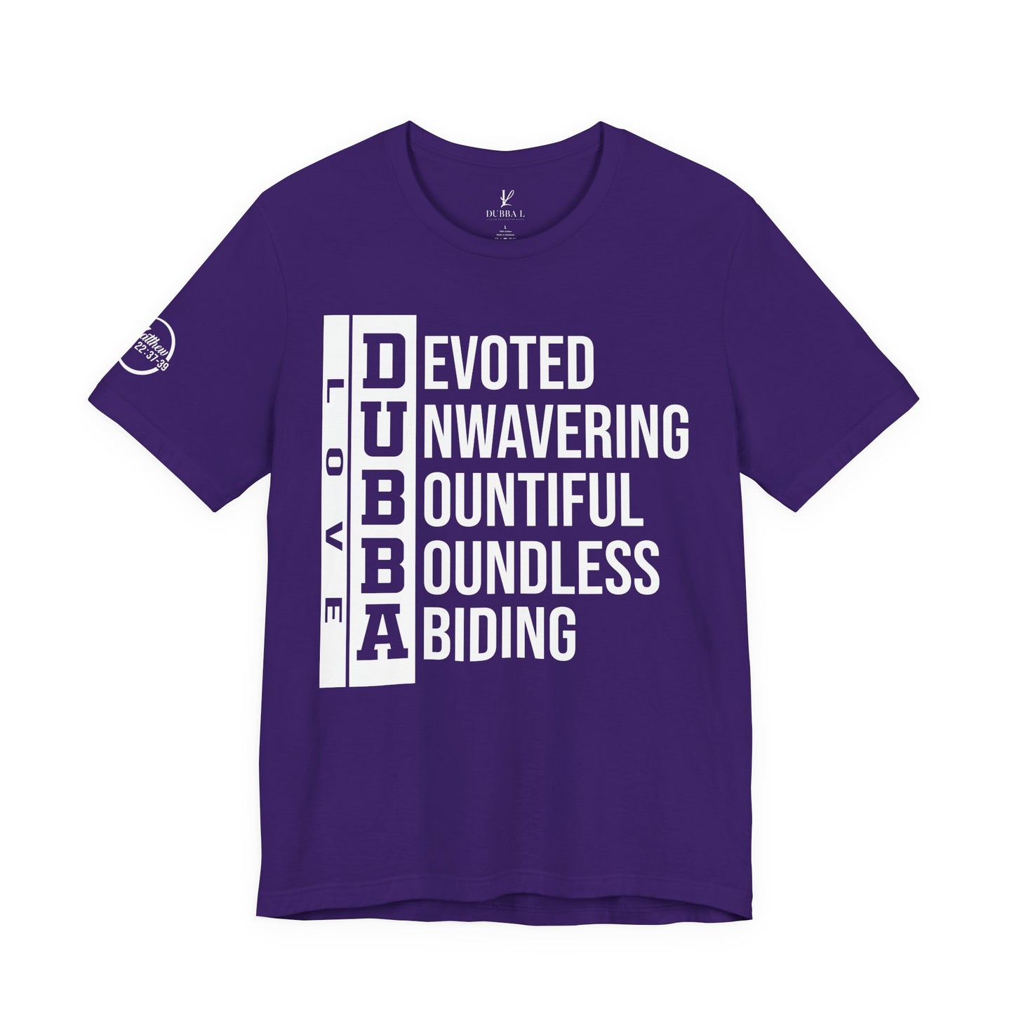 "DUBBA LOVE" Meaning Tee — White Lettering