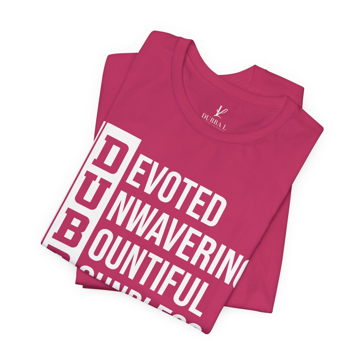 "DUBBA LOVE" Meaning Tee — White Lettering