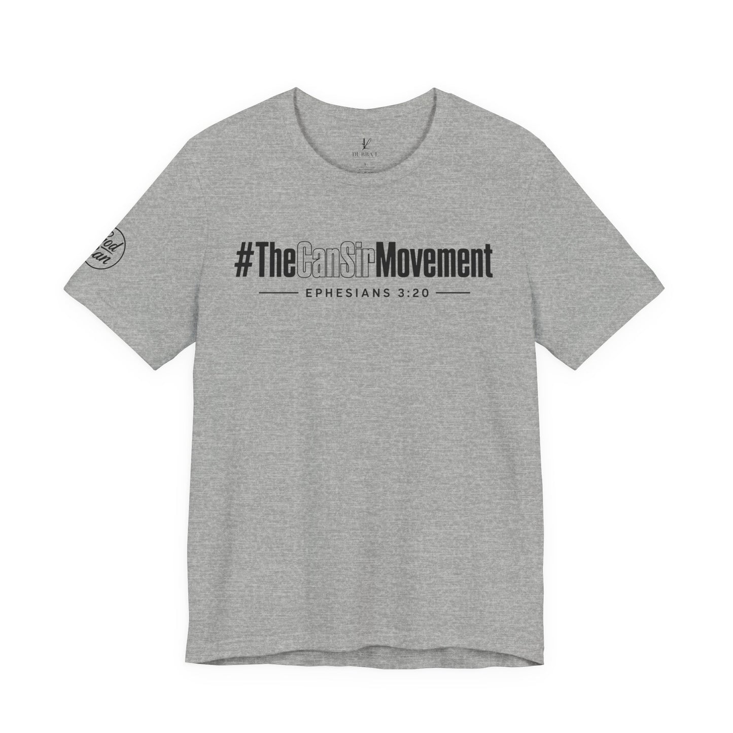The CanSir Movement Shirt — Ephesians 3:20 Inspirational Christian Tee